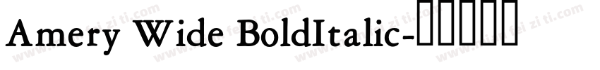 Amery Wide BoldItalic字体转换